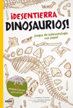 ¡Desentierra dinosaurios!. 9788498018486