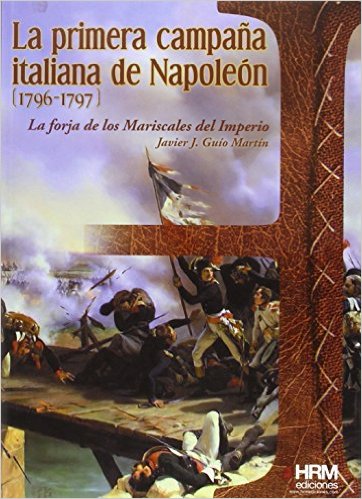 La primera campaña italiana de Napoleón (1796-1797)