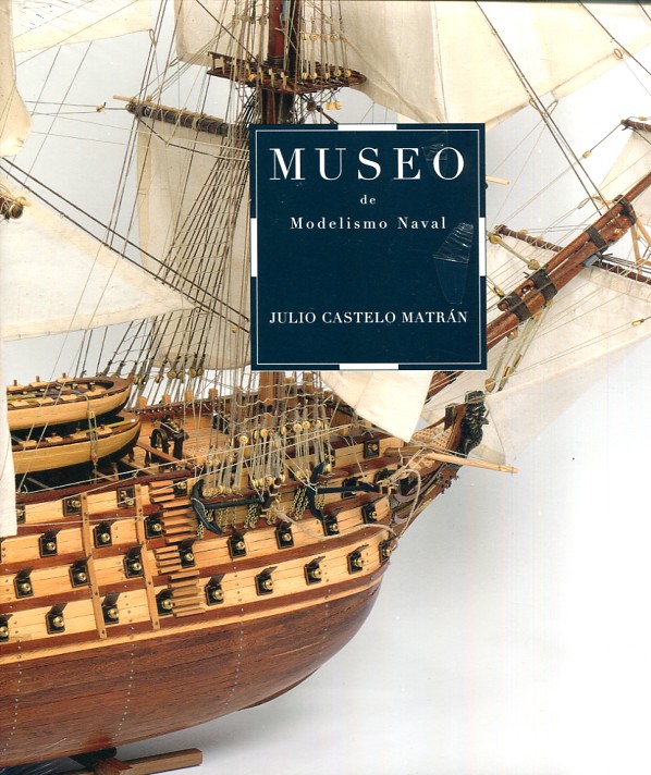 Museo de Modelismo Naval 9788498445367 · Marcial Pons Librero