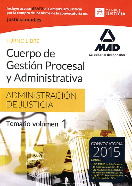 Cuerpo de gestión procesal y administrativa de la Administración de Justicia. Turno libre, temario: Volumen I. 9788490934937