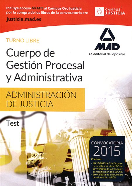 Cuerpo de gestión procesal y administrativa de la Administración de Justicia. Turno libre: Test. 9788490935439