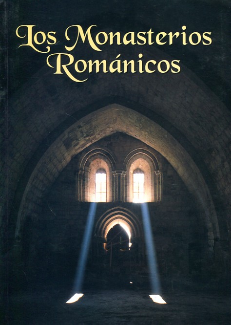 Los monasterios románicos. 9788489483163