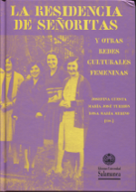 La Residencia de Señoritas y otras redes culturales femeninas. 9788490125519