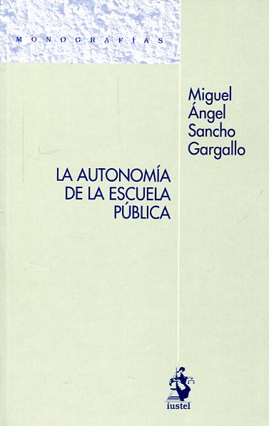 La autonomía de la escuela pública. 9788498902914