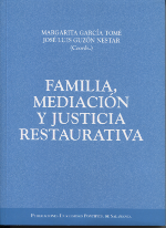 Familia, mediación y justicia restaurativa. 9788472997202