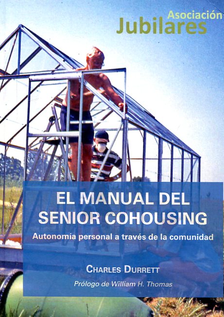 El manual del Senior Cohousing. 9788490855256