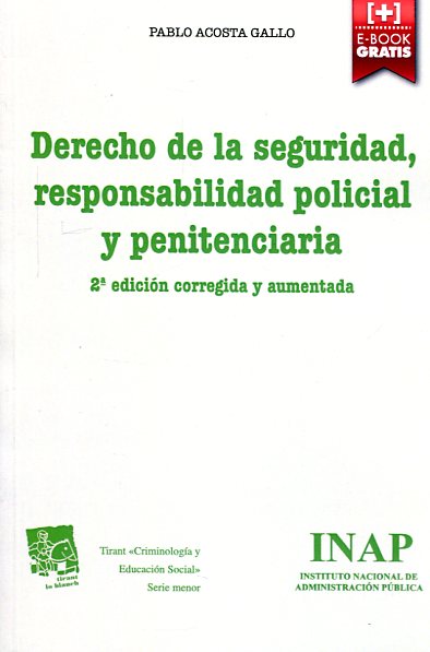 Derecho de la seguridad, responsabilidad policial y penitenciaria. 9788491190820