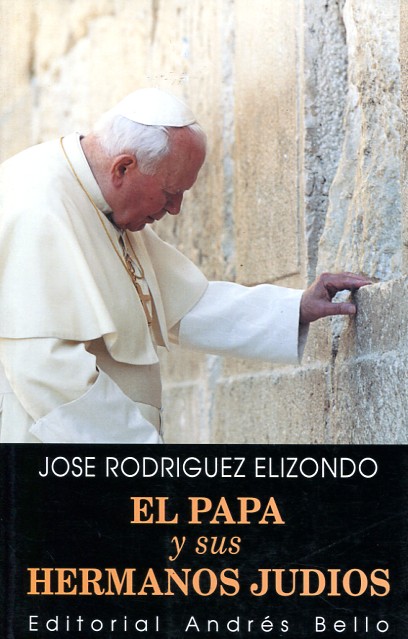 El Papa y sus hermanos judíos. 9788495407986