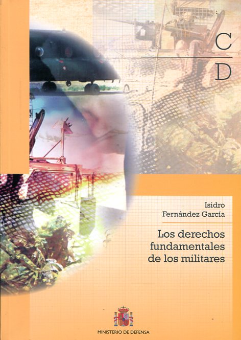 Los Derechos Fundamentales de los militares. 9788490911051