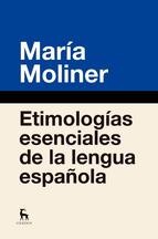 Etimologías esenciales de la Lengua española. 9788424936877