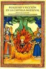 Realidad y ficción en la Castilla Medieval. 9788494366260
