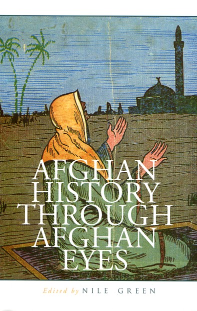 Afghan history through afghan eyes. 9781849045087