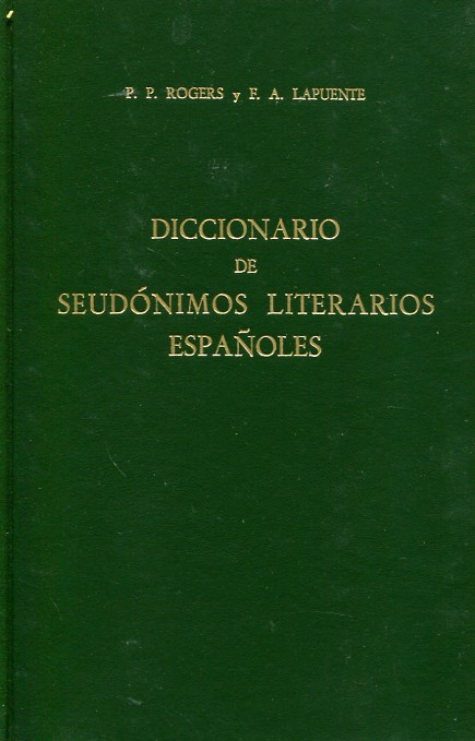 Diccionario de seudónimos literarios españoles. 9788424913519