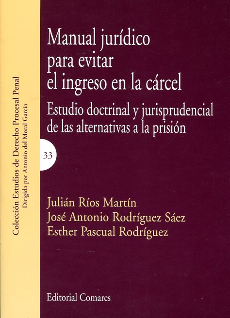 Manual jurídico para evitar el ingreso en la cárcel. 9788490453438