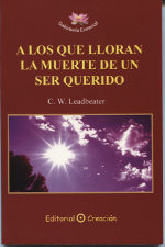 A los que lloran la muerte de un ser querido. 9788495919953