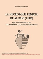 La necrópolis fenicia de Al-Bass (Tiro)