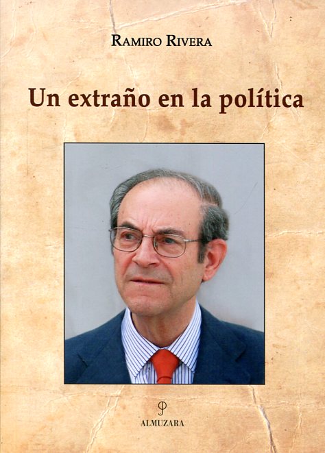 Un extraño en la política. 9788416392391