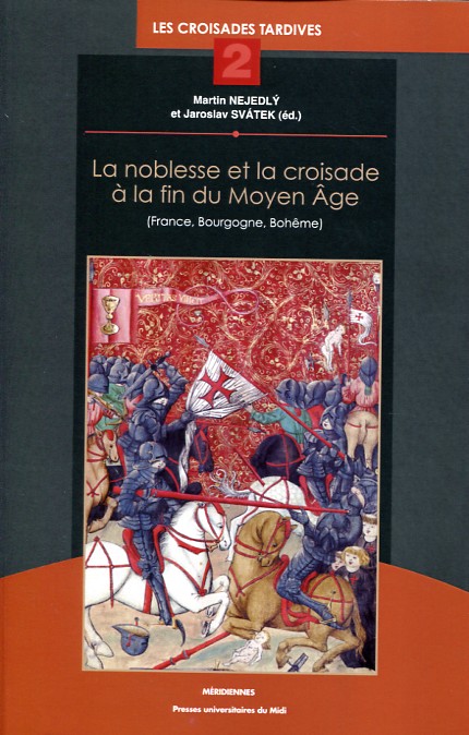 La noblesse et la croisade à la fin du Moyen Age 