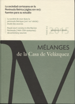 La sociedad cortesana en la Península Ibérica (siglos XIV-XV): fuentes para su estudio = La société de cour dans la péninsule Ibérique (XIVe-XVe siécle): étude de sources