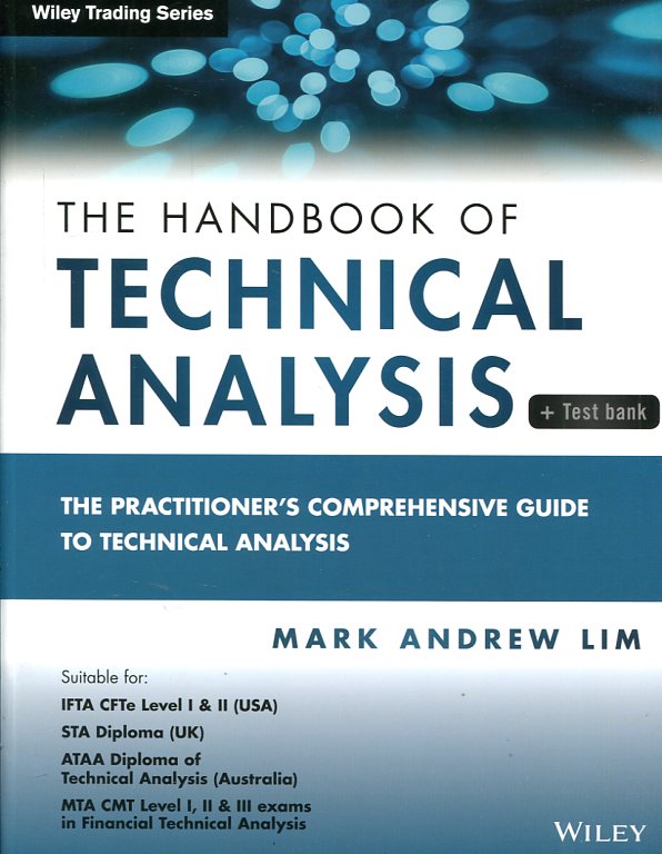 Handbook of technical analysis . 9781118498910