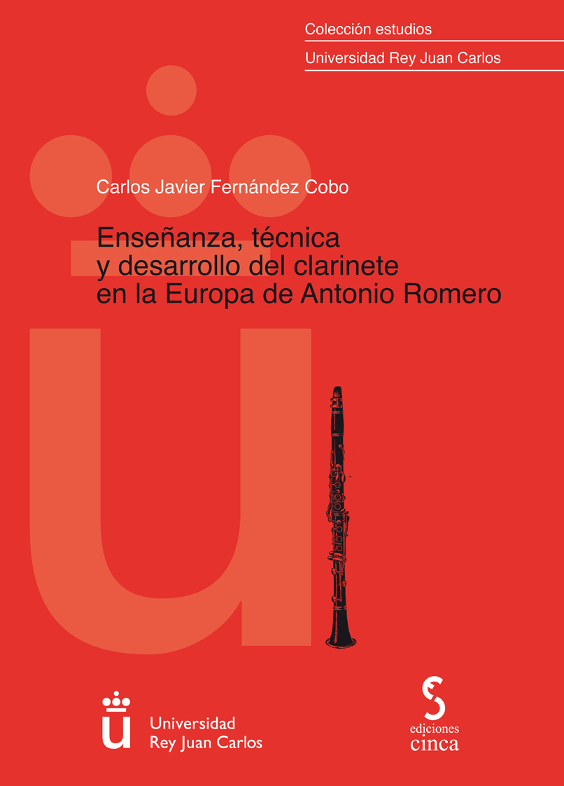 Enseñanza, técnica y desarrollo del clarinete en la Europa de Antonio Romero. 9788415305958