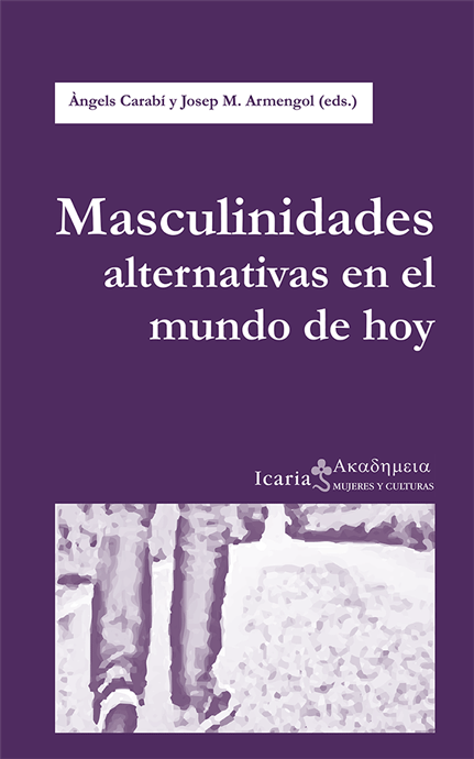 Masculinidades alternativas en el mundo de hoy. 9788498886719