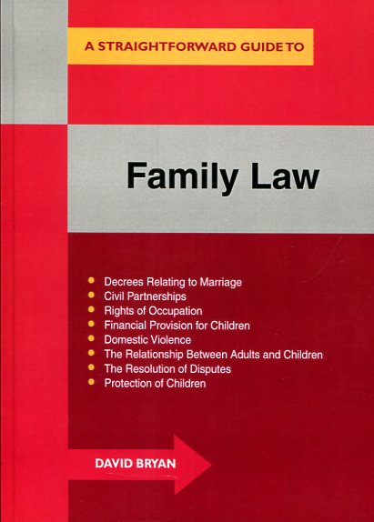A straightforward guide to family Law. 9781847164810