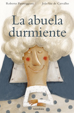 La abuela durmiente. 9788484649137