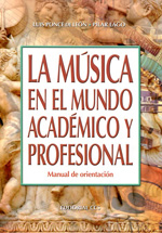 La música en el mundo académico y profesional. 9788490232224