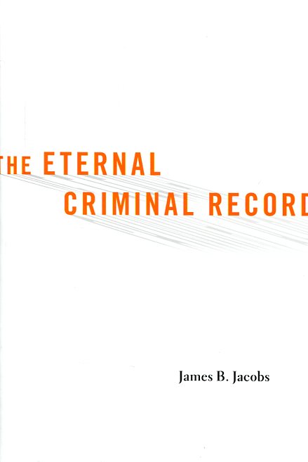The eternal criminal record