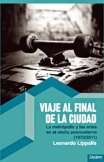 Viaje al final de la ciudad. 9788494270840