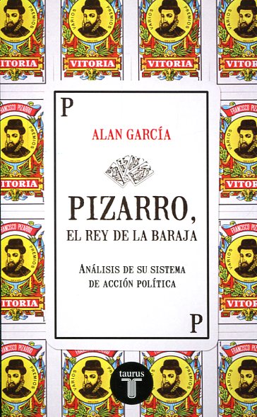 Pizarro, el Rey de la baraja