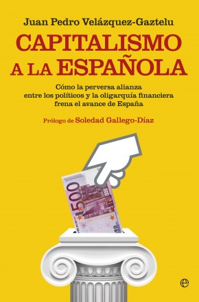 Capitalismo a la española. 9788490602966