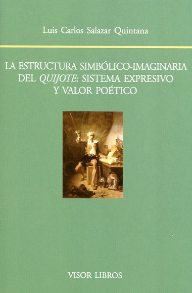 La estructura simbólico-imaginaria del Quijote