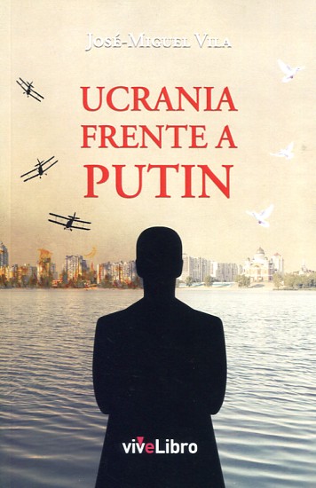 Ucrania frente a Putin. 9788416317530