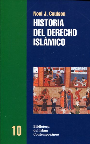 Historia del Derecho islámico. 9788472900998
