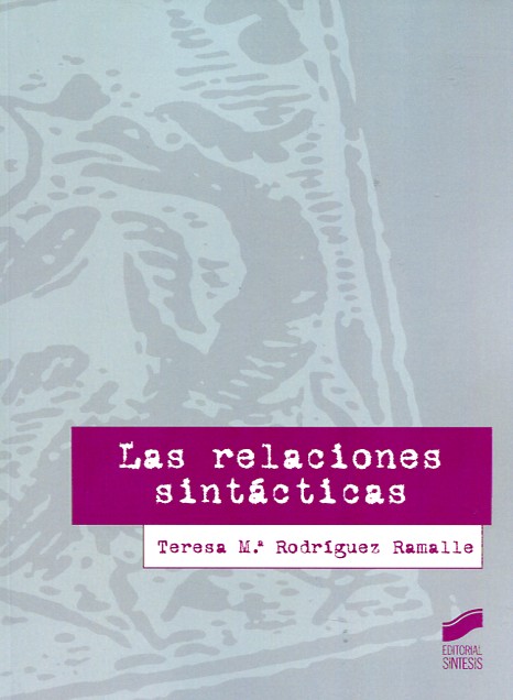 Las relaciones sintácticas. 9788490770733