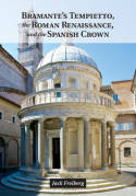 Bramante's tempietto, the roman Renaissance and the spanish crown. 9781107042971