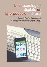 Les tecnologies digitals en la producció literària. 9788415443148