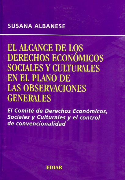 El alcance de los Derechos económicos, sociales y culturales en el plano de las observaciones generales