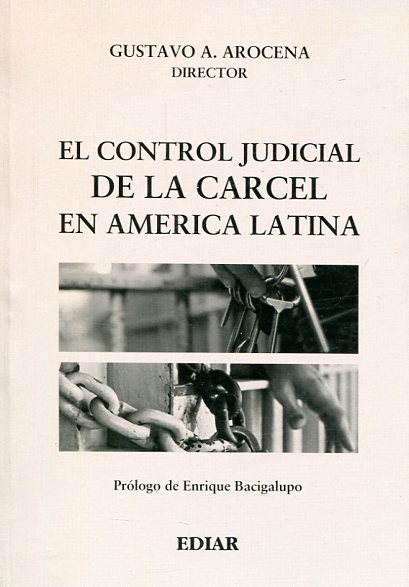 El control judicial de la cárcel en América Latina. 9789505743193