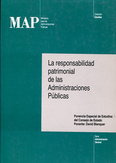 La responsabilidad patrimonial de las Administraciones Públicas. 9788470886799