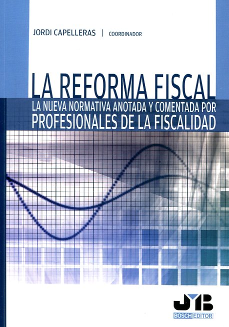 La reforma fiscal. 9788494302350