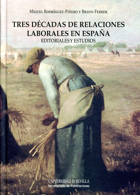 Tres décadas de relaciones laborales en España. 9788447217496