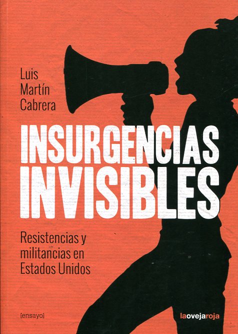 Insurgencias invisibles. 9788416227051