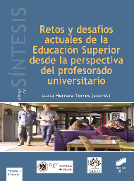 Retos y desafíos actuales de la Educación Superior desde la perspectiva del profesorado universitario. 9788490770634