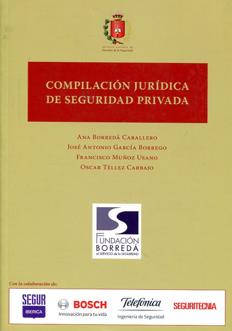 Compilación jurídica de seguridad privada. 100916580