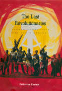 The last revolutionaries. 9780674010451