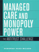 Managed care and monopoly power
