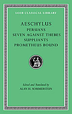 Persians. Seven against Thebes. Suppliants. Prometheus Bound. 9780674996274